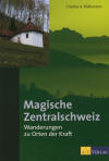 Magische Zentralschweiz